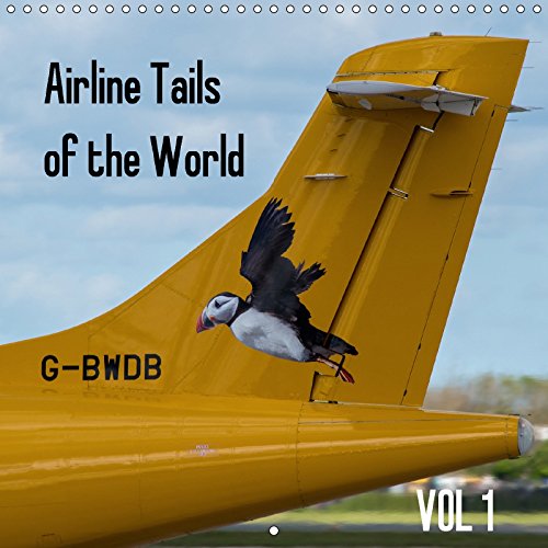 Airline Tails of the World Vol1 (Wall Calendar 2018 300 × 300 mm Square): Passenger Airline Aircraft Tails (Monthly calendar, 14 pages ) (Calvendo Places) Leisure, Home & Garden