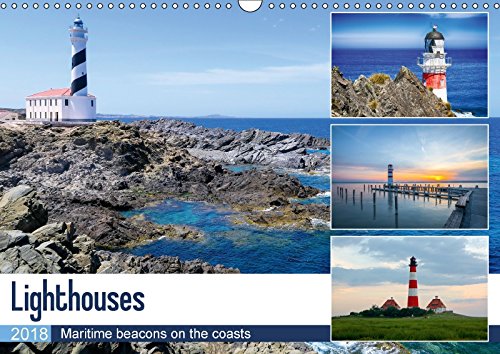 Lighthouses (Wall Calendar 2018 DIN A3 Landscape): Maritime beacons on the coast (Monthly calendar, 14 pages ) (Calvendo Places) Film, Art & Culture