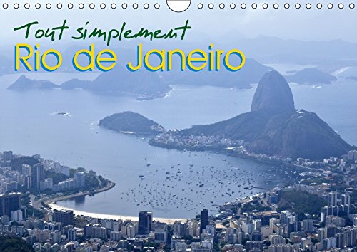 Tout simplement Rio de Janeiro (Calendrier mural 2018 DIN A4 horizontal): Calendrier avec des photos de Rio de Janeiro. (Calendrier mensuel, 14 Pages ... Ferraz, Martiniano Photography