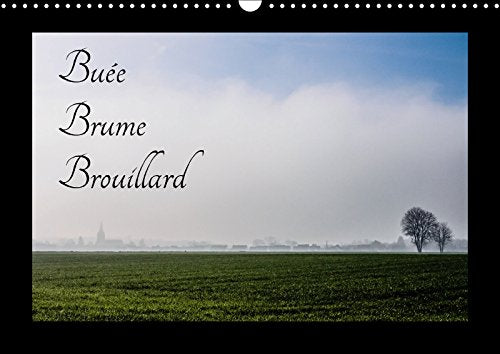 Buée Brume Brouillard (Calendrier mural 2018 DIN A3 horizontal): La campagne française dans le brouillard (Calendrier mensuel, 14 Pages ) (Calvendo ... La Campagne Francaise Dans Le Brouillard Photography
