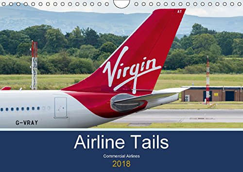 Airline Tails (Wall Calendar 2018 DIN A4 Landscape): Commercial Airlines (Monthly calendar, 14 pages ) (Calvendo Mobility) Leisure, Home & Garden