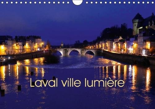 Laval Ville Lumiere 2018: Laval En Mayenne, Ville D'art, D'histoire Et De Technologie. (Calvendo Places) Leisure, Home & Garden