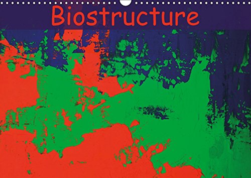 Biostructure (Wall Calendar 2018 DIN A3 Landscape): The colours of the biostructural analysis are red, green and blue. Here they are artistically ... calendar, 14 pages ) (Calvendo Science) Film, Art & Culture
