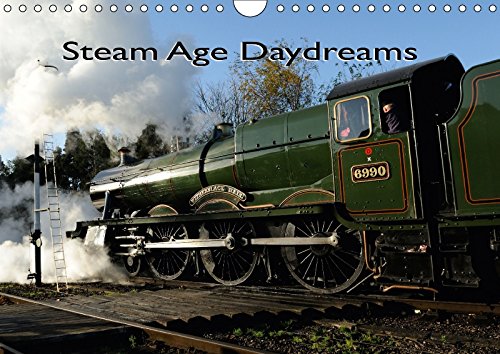 Steam Age Daydreams (Wall Calendar 2018 DIN A4 Landscape): Recreated moments from the golden age of steam (Monthly calendar, 14 pages ) (Calvendo Hobbies) Hobbies & Crafts