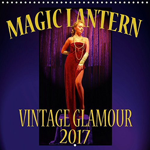 Magic Lantern Vintage Glamour 2018 (Wall Calendar 2018 300 × 300 mm Square): Vintage-style glamour and pin-up photography (Monthly calendar, 14 pages ) (Calvendo Art) Photography
