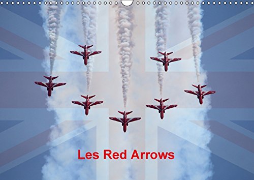 Les Red Arrows (Calendrier mural 2018 DIN A3 horizontal): La patrouille britannique en meeting (Calendrier mensuel, 14 Pages ) (Calvendo Technologie) Casaert, Patrick Business, Finance & Career