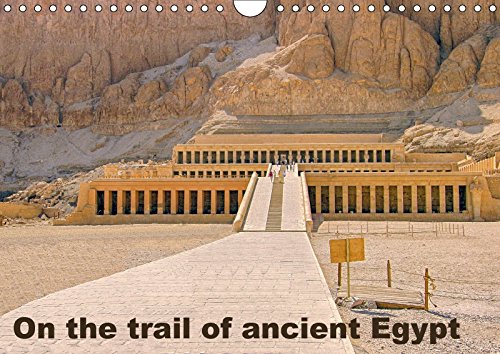 On the trail of the ancient Egypt (Wall Calendar 2018 DIN A4 Landscape): On the trail of the ancient Egypt in Thebes West and Thebes East (Monthly calendar, 14 pages ) (Calvendo Places) Leisure, Home & Garden