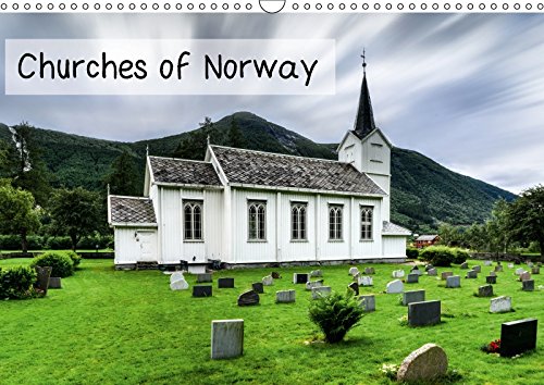 Churches of Norway (Wall Calendar 2018 DIN A3 Landscape): Special Norwegian church architecture (Monthly calendar, 14 pages ) (Calvendo Faith) Social Sciences