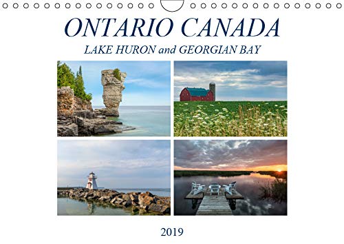 Ontario Canada, Lake Huron and Georgian Bay (Wall Calendar 2019 DIN A4 Landscape): Amazing sunsets, romantic bays and historical lighthouses attract ... calendar, 14 pages ) (Calvendo Places) Photography