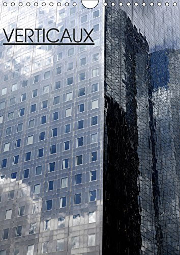 VERTICAUX (Calendrier mural 2019 DIN A4 vertical): Jeux de lumière sur les tours du quartier de la Défense (Calendrier mensuel, 14 Pages ) (Calvendo Places) Photography