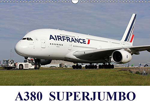 A380 SuperJumbo (Wall Calendar 2019 DIN A3 Landscape): Images of the Airbus A380 from the world's airlines (Monthly calendar, 14 pages ) (Calvendo Places) Leisure, Home & Garden