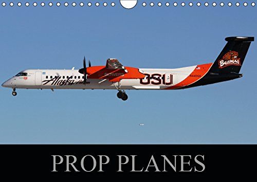 Prop Planes 2019: Images of propellor aircraft from the World's Airlines (Calvendo Places) Leisure, Home & Garden