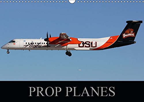 Prop Planes 2019: Images of propellor aircraft from the World's Airlines (Calvendo Places) Leisure, Home & Garden