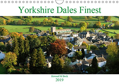Yorkshire Dales Finest (Wall Calendar 2019 DIN A4 Landscape): Superb photographic evocation on the Yorkshire Dales (Monthly calendar, 14 pages ) (Calvendo Nature) Social Sciences