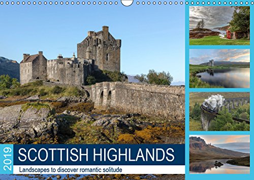 Scottish Highlands (Wall Calendar 2019 DIN A3 Landscape): Landscapes to discover romantic solitude (Monthly calendar, 14 pages ) (Calvendo Places) Photography