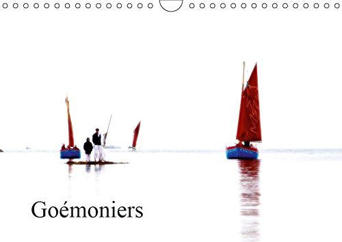 Goémoniers (Calendrier mural 2019 DIN A4 horizontal): Les vieux gréements ont à nouveau la cote avec leurs chargements colorés, dans un ballet de ... anniversaire, 14 Pages ) (Calvendo Nature) Photography