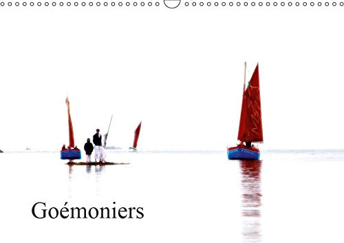 Goémoniers (Calendrier mural 2019 DIN A3 horizontal): Les vieux gréements ont à nouveau la cote avec leurs chargements colorés, dans un ballet de ... anniversaire, 14 Pages ) (Calvendo Nature) Photography