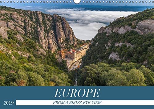 EUROPE FROM A BIRD'S-EYE VIEW (Wall Calendar 2019 DIN A3 Landscape): Lovely views from above (Monthly calendar, 14 pages ) (Calvendo Places) Leisure, Home & Garden