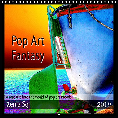 Pop Art Fantasy A rare trip into the world of pop art moods (Wall Calendar 2019 300 × 300 mm Square): You need to let the little things, that would ... you, suddenly thrill you." - Andy Warhol - Photography