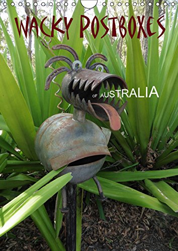 Wacky Postboxes of Australia (Wall Calendar 2019 DIN A4 Portrait): A humorous sideways glance at Australian postboxes (Monthly calendar, 14 pages ) (Calvendo Fun) Social Sciences