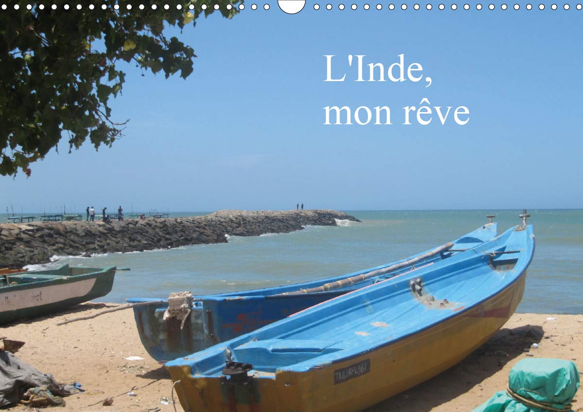 L'Inde, mon rêve (Calendrier mural 2020 DIN A3 horizontal): Voyage en Inde de Kovalam au Kerala jusqu'au Cap Comarin au Tamil Nadu (Calendrier mensuel, 14 Pages ) book