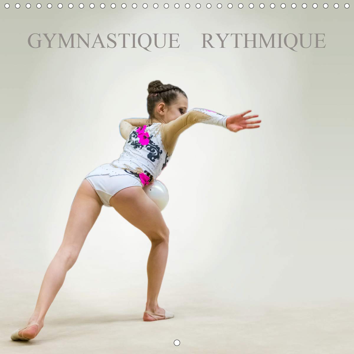 GYMNASTIQUE RYTHMIQUE (Calendrier mural 2020 300 × 300 mm Square): Une discipline sportive pleine de charme (Calendrier mensuel, 14 Pages ) book