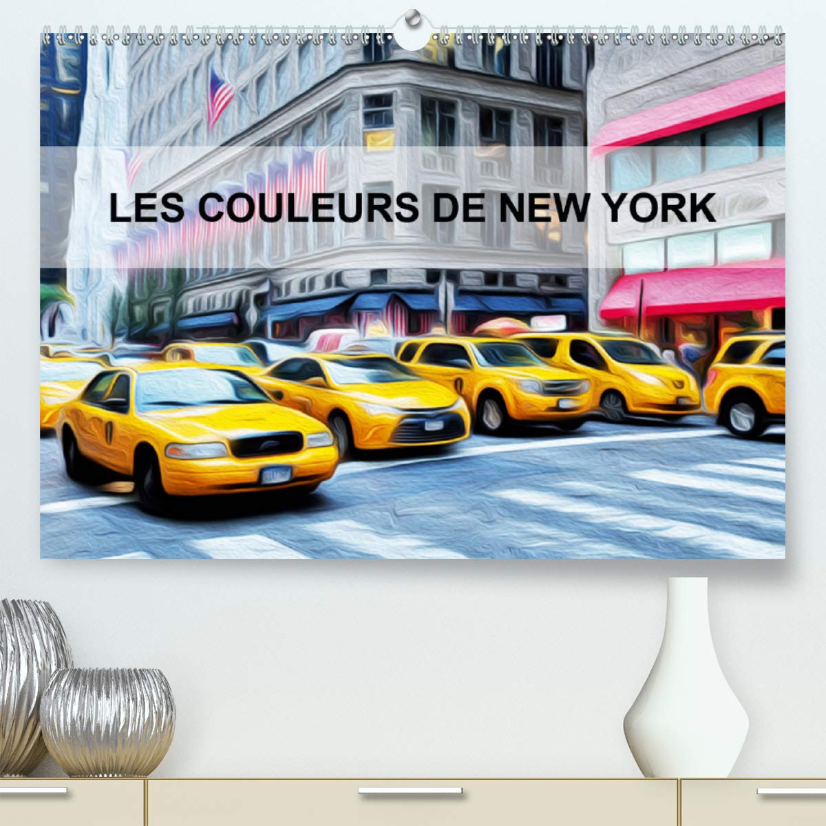 Les couleurs de New York 2020: Créations graphiques sur la ville de New york (Calvendo Places) Film, Art & Culture
