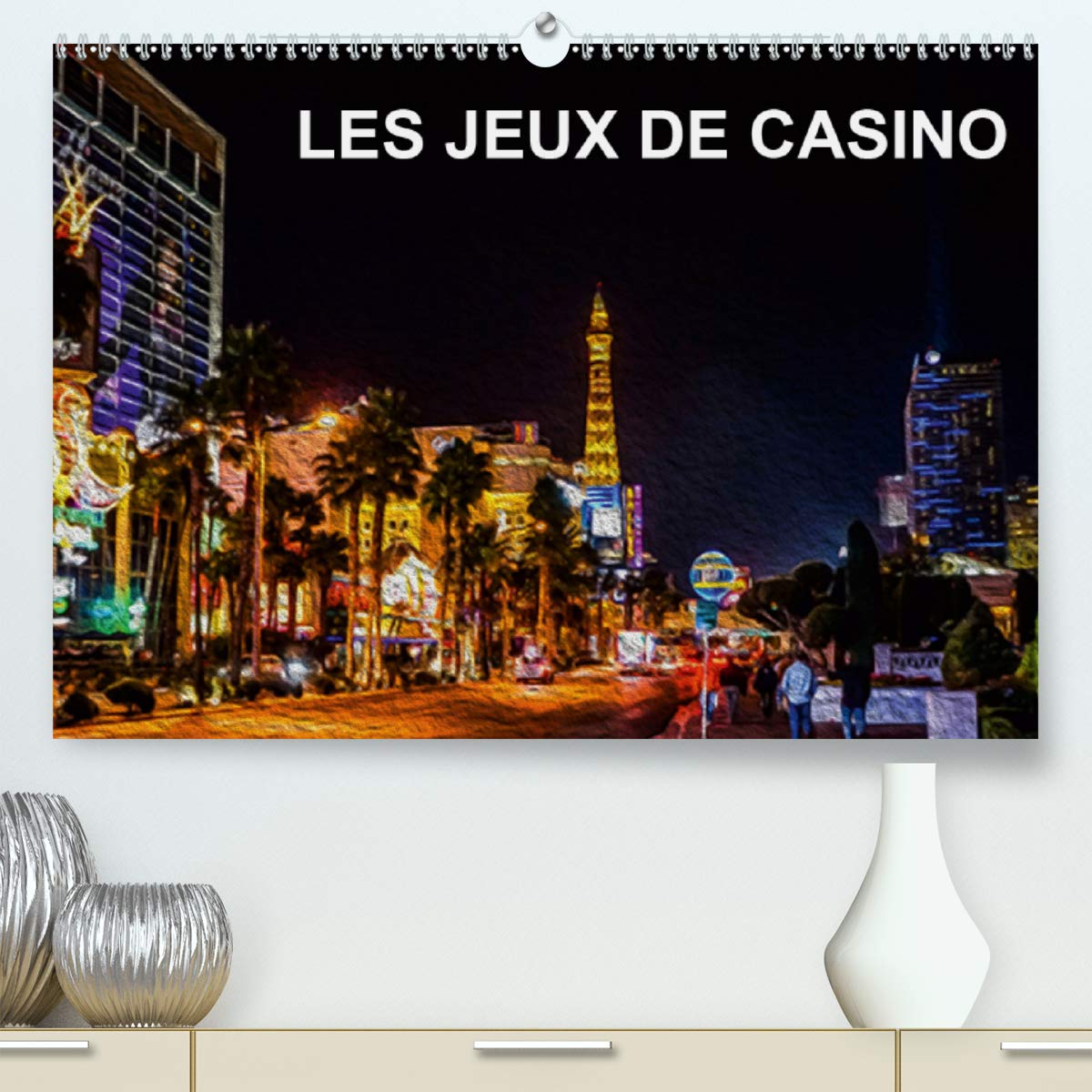 LES JEUX DE CASINO 2020: Tableaux de peinture numérique sur le thème des jeux de casino (Calvendo Art) Business, Finance & Career