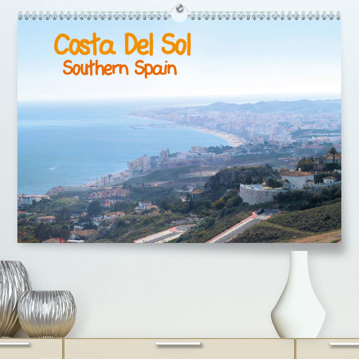 Costa Del Sol Southern Spain 2020: Images of Southern Spain (Calvendo Places) Travel