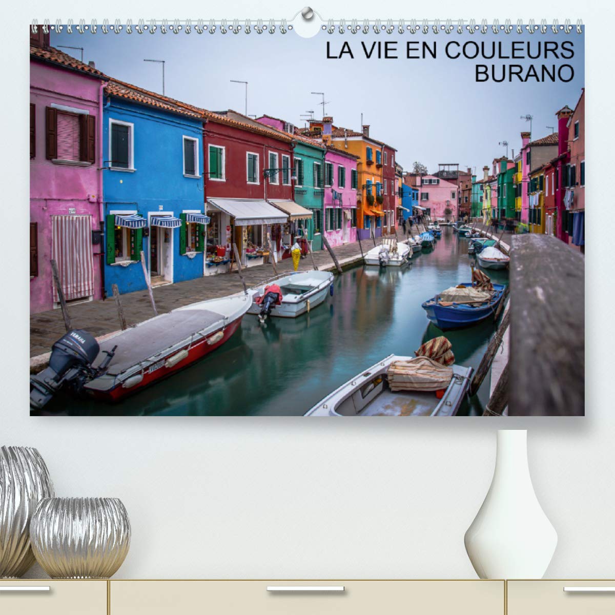 LA VIE EN COULEURS BURANO 2020: Sélection de photos prises à Burano (Calvendo Places) Photography
