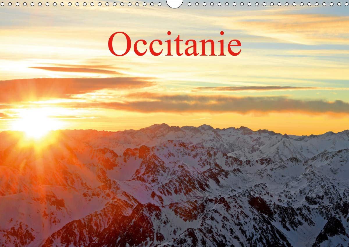 Occitanie (Calendrier mural 2021 DIN A3 horizontal): La nouvelle région Midi-Pyrénées Languedoc-Roussillon (Calendrier mensuel, 14 Pages ) book