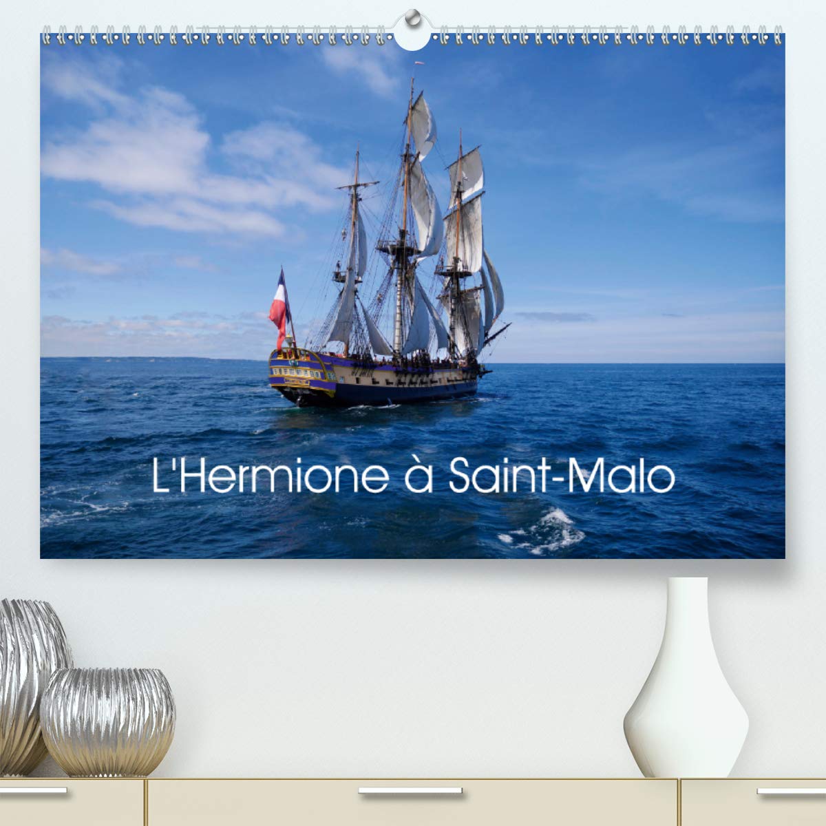 L'Hermione à Saint-Malo (Premium, hochwertiger DIN A2 Wandkalender 2021, Kunstdruck in Hochglanz): Réplique de L'Hermione, navire de guerre français ... 1779 à 1793. (Calendrier mensuel, 14 Pages ) book
