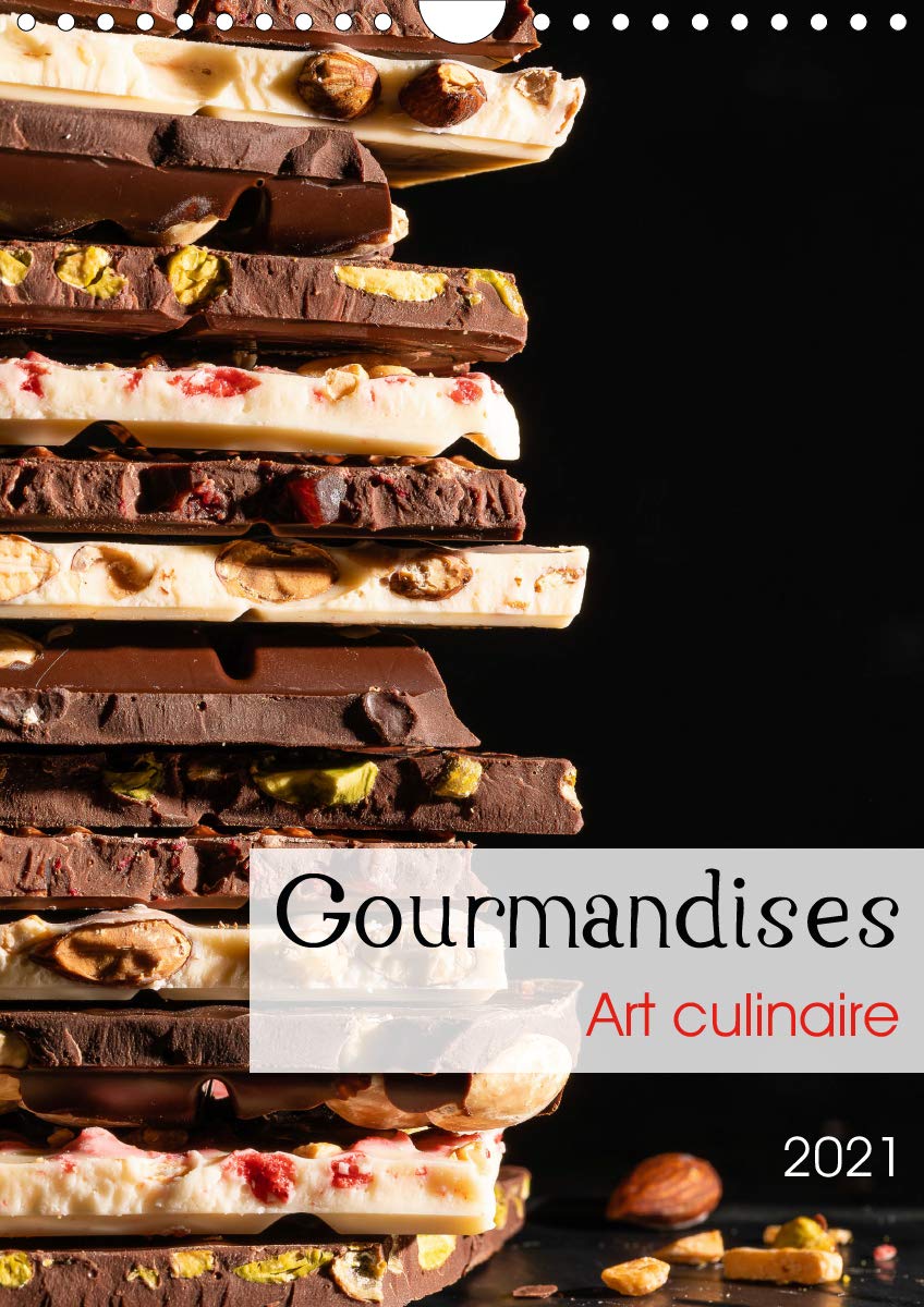 Gourmandises - Art culinaire (Calendrier mural 2021 DIN A4 vertical): Douceurs, desserts et chocolat (Calendrier mensuel, 14 Pages ) Hobbies & Crafts