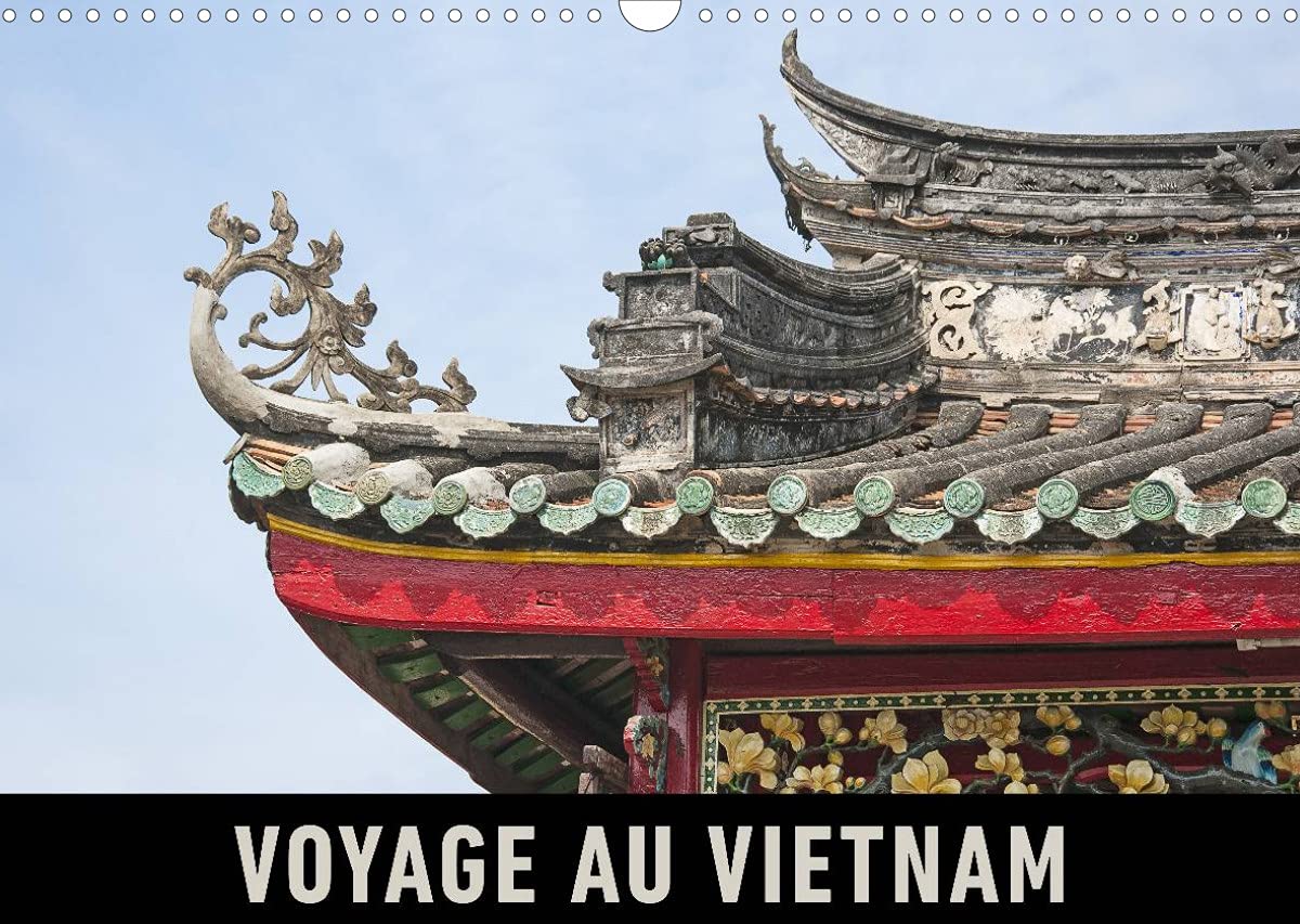 Voyage au Vietnam (Calendrier mural 2022 DIN A3 horizontal): Un voyage en images à travers le Vietnam. (Calendrier mensuel, 14 Pages ) book