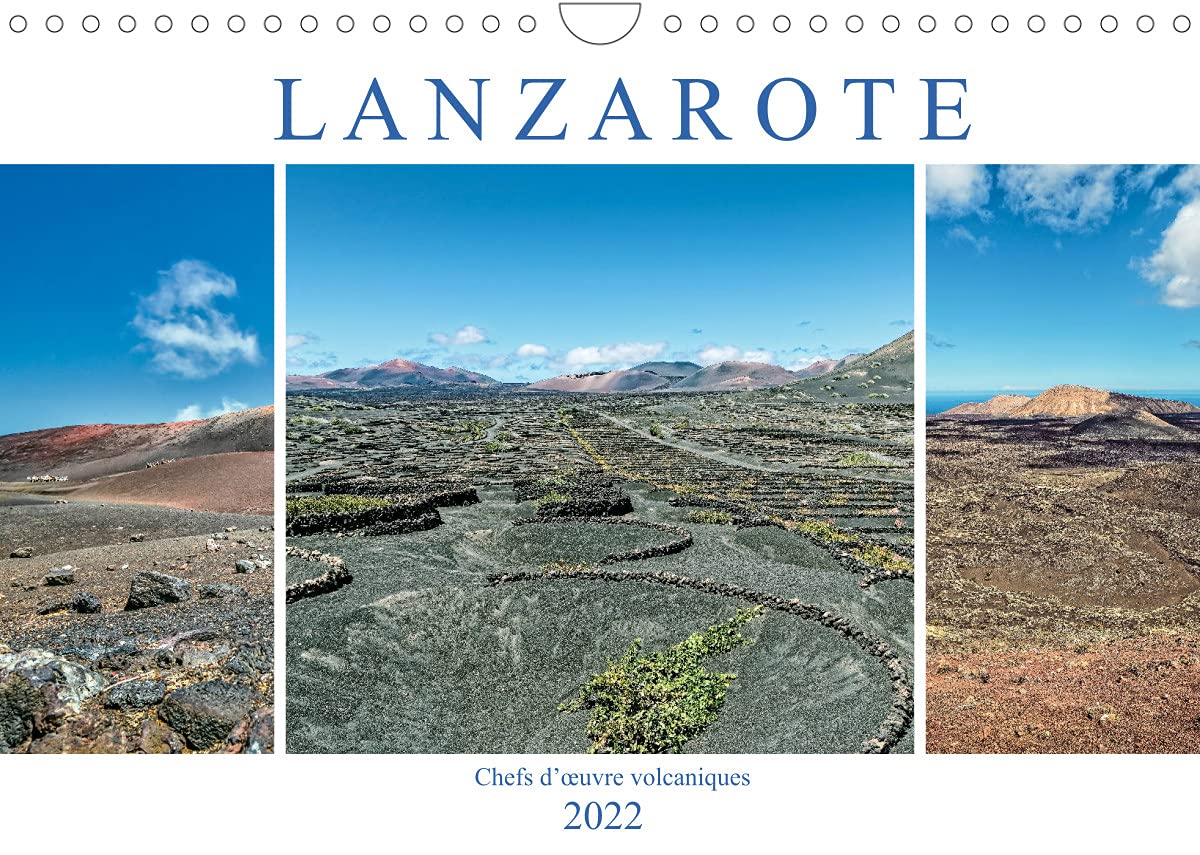 LANZAROTE Chefs d'oeuvre volcaniques (Calendrier mural 2022 DIN A4 horizontal): Ce calendrier présente des paysages de Lanzarote, qui ont été ... d'années. (Calendrier mensuel, 14 Pages ) Film, Art & Culture