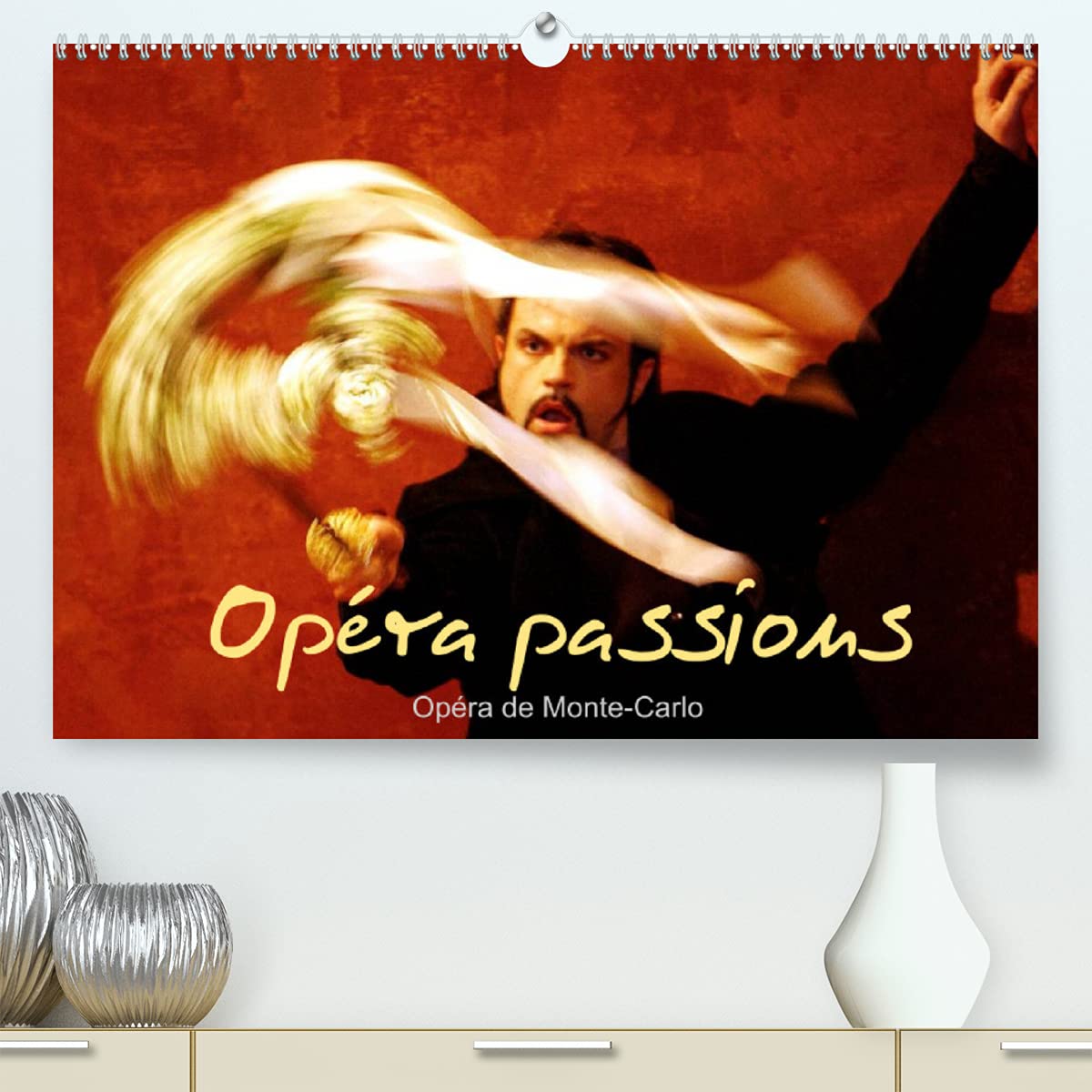 Opéra passions Opéra de Monte-Carlo (Premium, hochwertiger DIN A2 Wandkalender 2022, Kunstdruck in Hochglanz): Sur scène, à Monaco (Calendrier mensuel, 14 Pages ) Film, Art & Culture