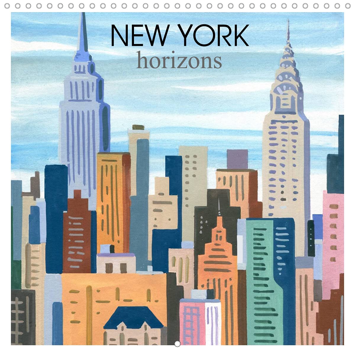 NEW YORK horizons (Calendrier mural 2022 300 × 300 mm Square): Quelques lignes, quelques couleurs et quelques formes suffisent pour raconter New York, ... singulière. (Calendrier mensuel, 14 Pages ) Film, Art & Culture