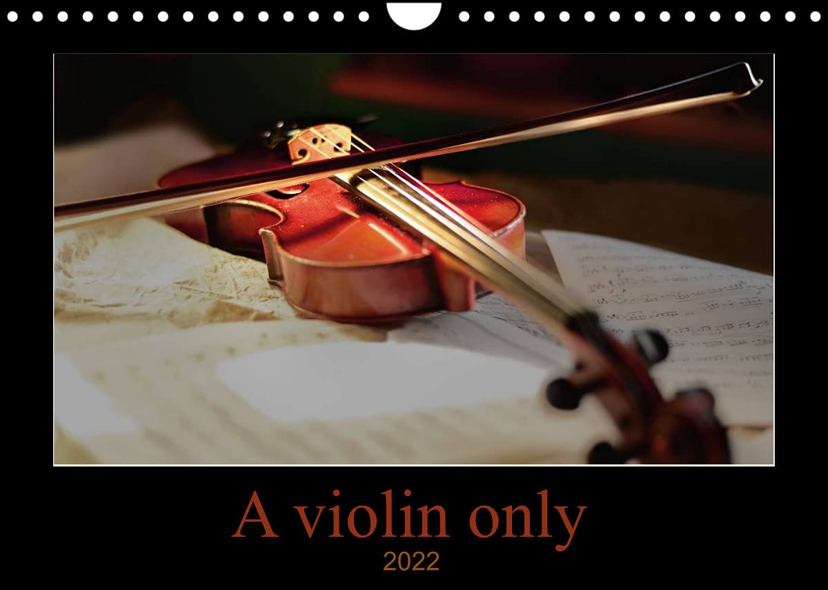 A violin only (Wall Calendar 2022 DIN A4 Landscape): Thirteen wonderful photos of a violin. For those who love this beautiful instrument (Monthly calendar, 14 pages ) Leisure, Home & Garden
