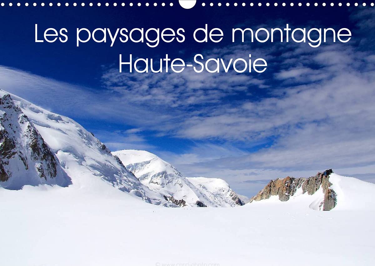 Les paysages de montagne Haute-Savoie (Calendrier mural 2022 DIN A3 horizontal): Découvrez les paysages de montagne en Haute-Savoie (Calendrier mensuel, 14 Pages ) book