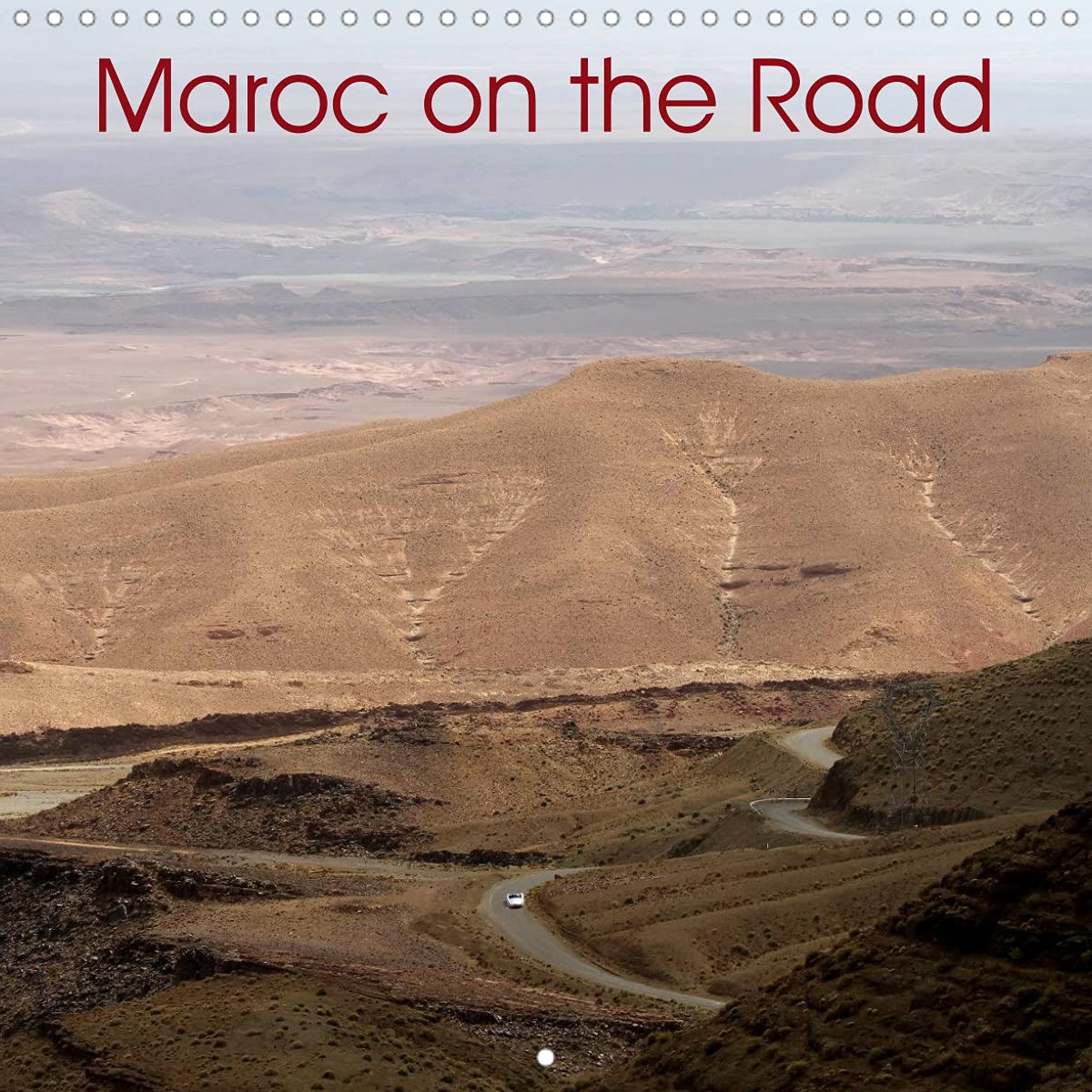 Maroc on the Road (Calendrier mural 2022 300 × 300 mm Square): Sur les routes du Maroc, entre Rabat et Marrakech (Calendrier mensuel, 14 Pages ) Leisure, Home & Garden