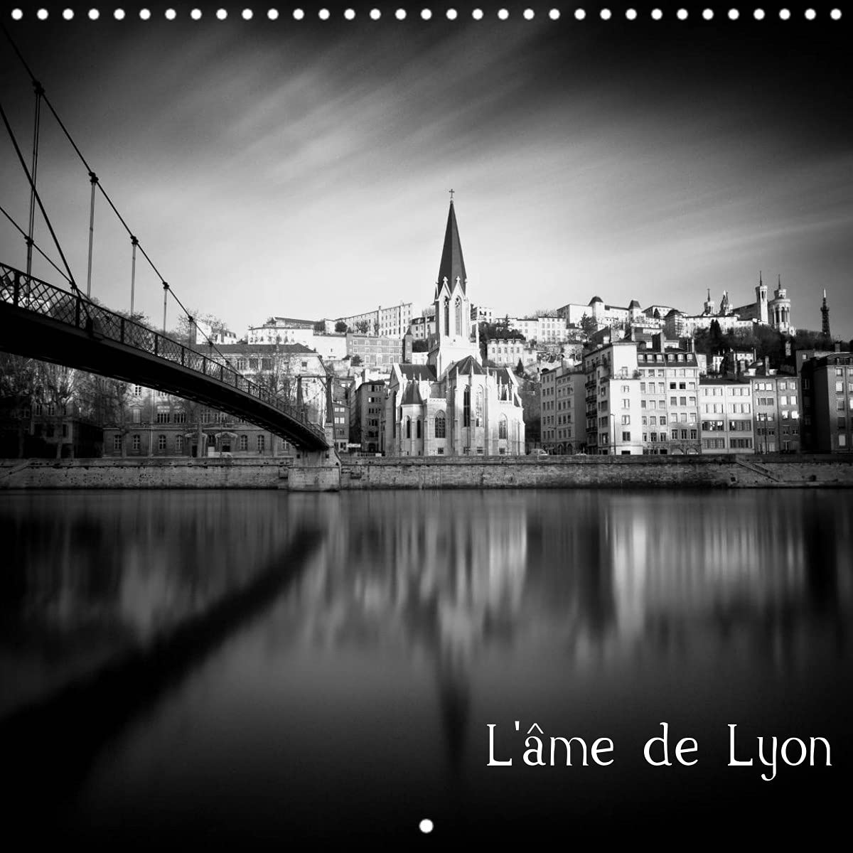 L'âme de Lyon (Calendrier mural 2022 300 × 300 mm Square): Photographies en noir et blanc de la ville Lyon (Calendrier mensuel, 14 Pages ) Leisure, Home & Garden