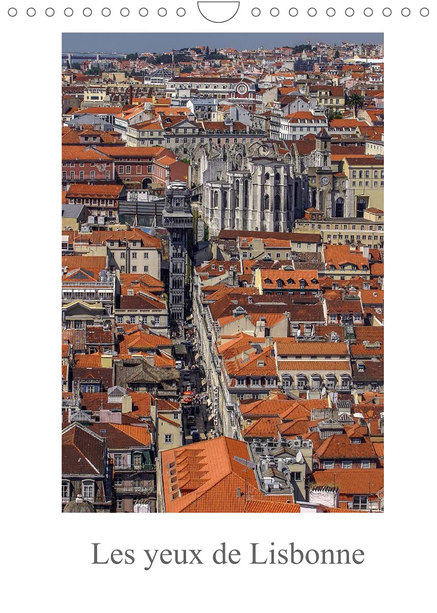Les yeux de Lisbonne (Calendrier mural 2022 DIN A4 vertical): Découverte en images de la capitale du Portugal. (Calendrier mensuel, 14 Pages ) Film, Art & Culture