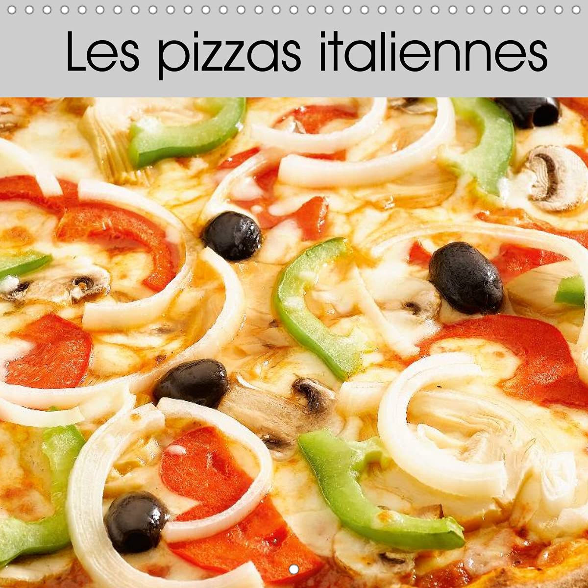 Les pizzas italiennes (Calendrier mural 2022 300 × 300 mm Square): Une série de pizzas italiennes appétissantes et colorées (Calendrier mensuel, 14 Pages ) Film, Art & Culture