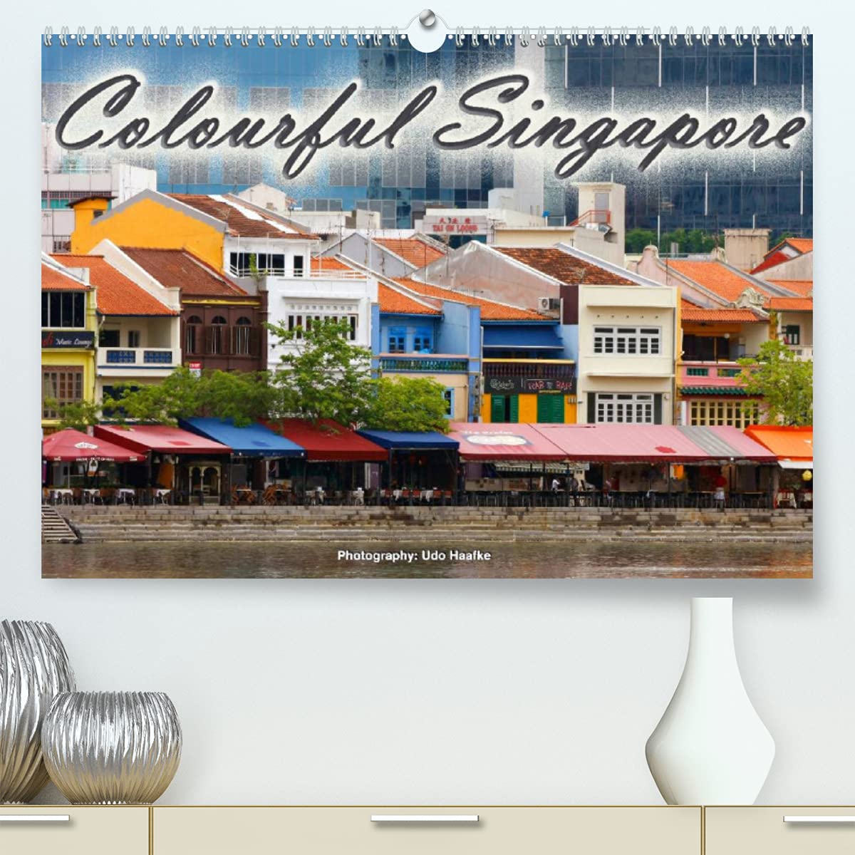 Colourful Singapore (Premium, hochwertiger DIN A2 Wandkalender 2022, Kunstdruck in Hochglanz): Colourful and charming details of the glitzy and ... Singapore (Monthly calendar, 14 pages ) Books