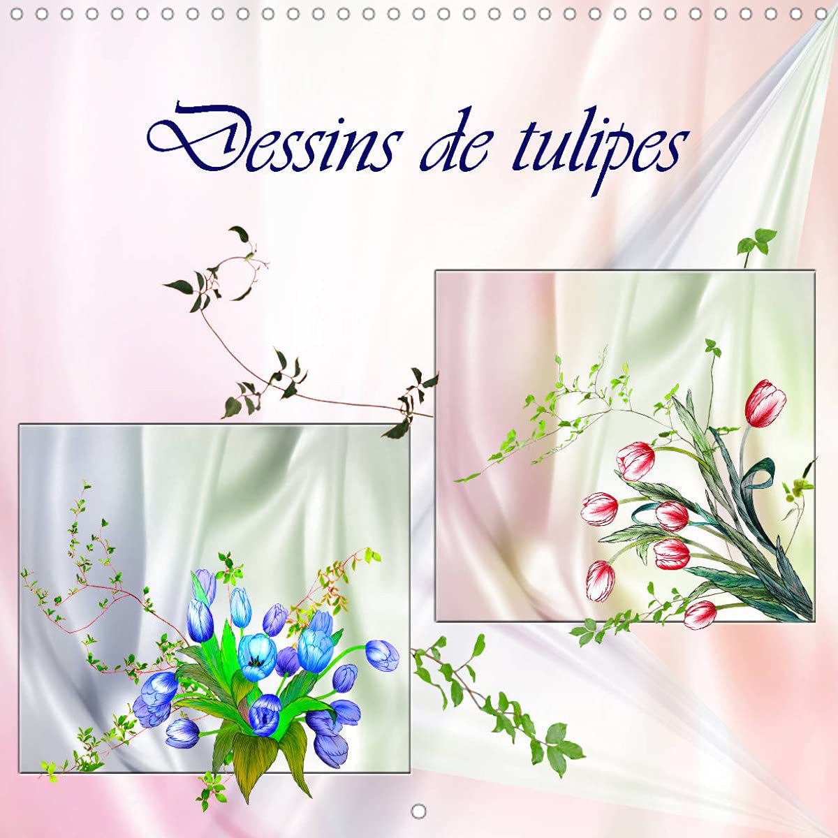 Dessins de tulipes (Calendrier mural 2022 300 × 300 mm Square): Dessins aux crayons de couleur (Calendrier mensuel, 14 Pages ) Leisure, Home & Garden