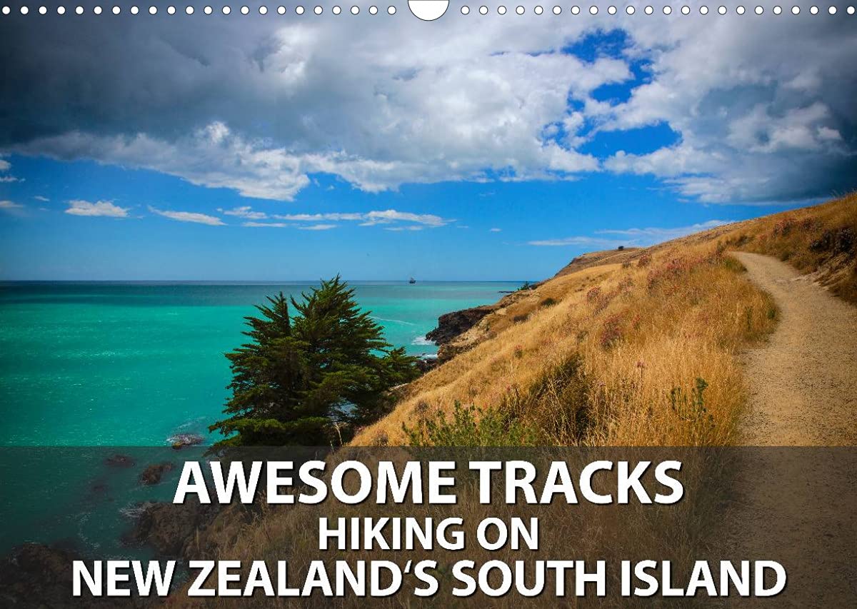 Awesome Tracks Hiking on New Zealand's South Island (Wall Calendar 2022 DIN A3 Landscape): Exploring New Zealand's walking and hiking trails is one ... natural beauty. (Monthly calendar, 14 pages ) Leisure, Home & Garden