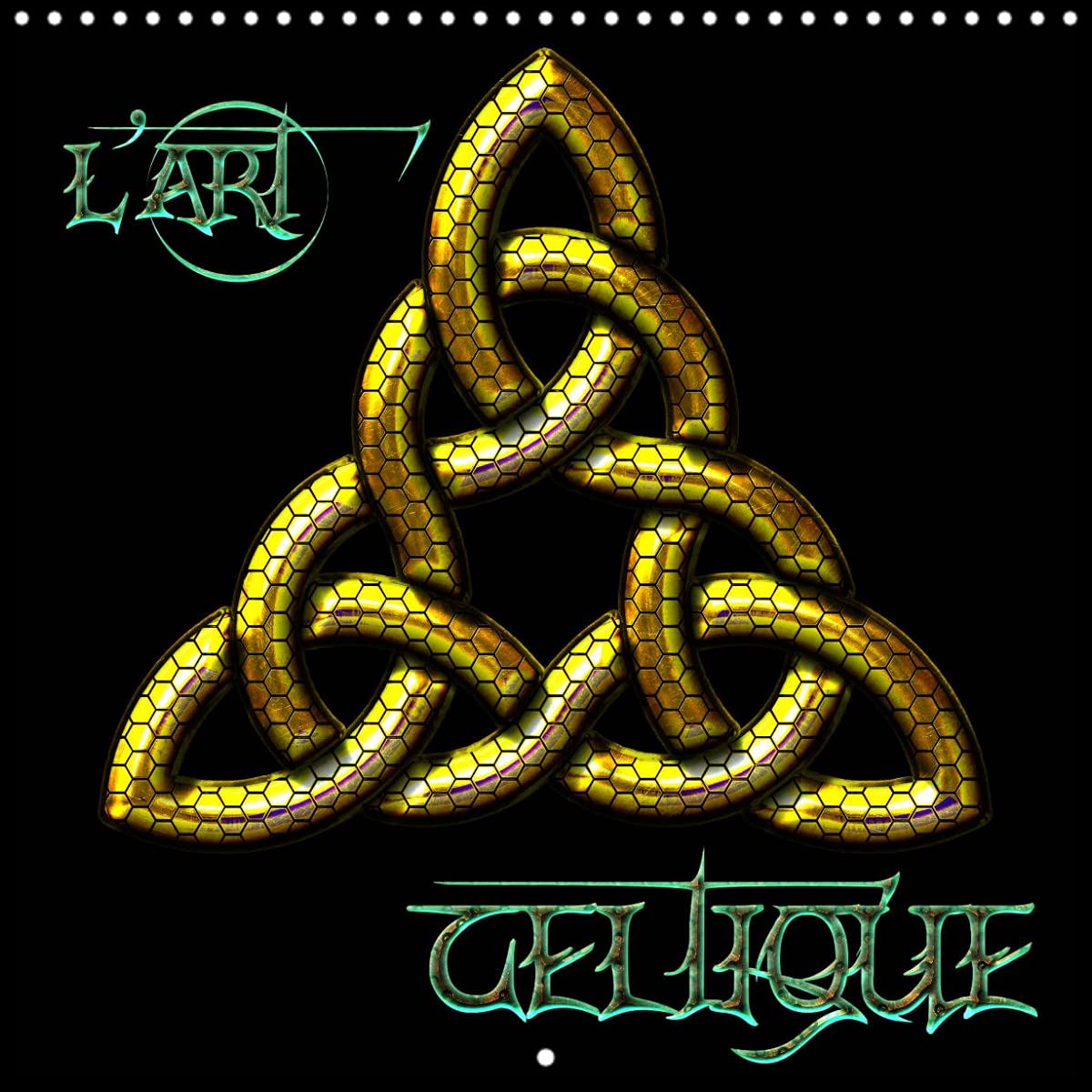 L'Art Celtique (Calendrier mural 2022 300 × 300 mm Square): Illustrations celtiques de l'univers de Bluesax. (Calendrier mensuel, 14 Pages ) Film, Art & Culture