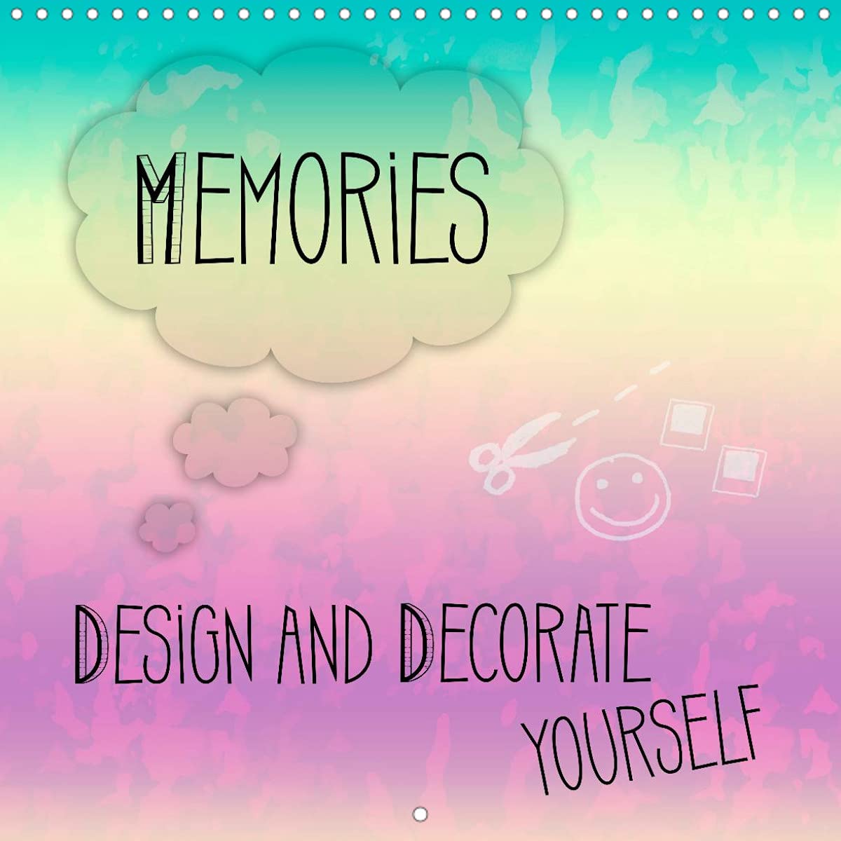 MEMORIES Design and decorate yourself (Wall Calendar 2022 300 × 300 mm Square): Jazzy colours lend brilliance to your pictures (Monthly calendar, 14 pages ) Leisure, Home & Garden