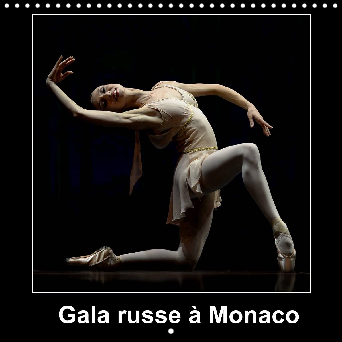 Gala russe à Monaco (Calendrier mural 2022 300 × 300 mm Square): Les plus grands danseurs Étoiles de Russie au Gala russe de Monaco (Calendrier mensuel, 14 Pages ) Film, Art & Culture