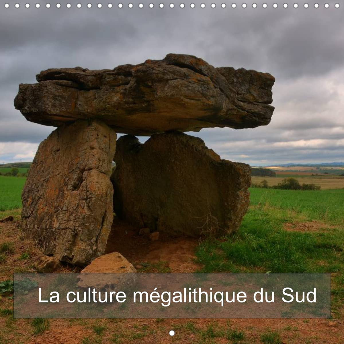 La culture mégalithique du Sud (Calendrier mural 2022 300 × 300 mm Square): Un voyage aux prémices de l'âge de pierre (Calendrier mensuel, 14 Pages ) Business & Technology